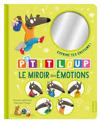 P'tit loup, le miroir des émotions
