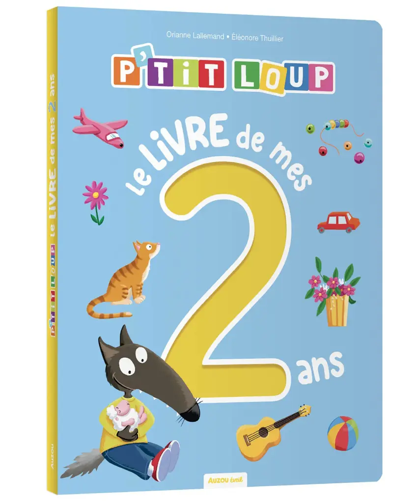 P'tit Loup "Le livre de mes 2 ans"