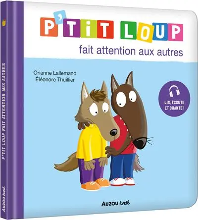 Livre "P'tit Loup fait attention aux autres"