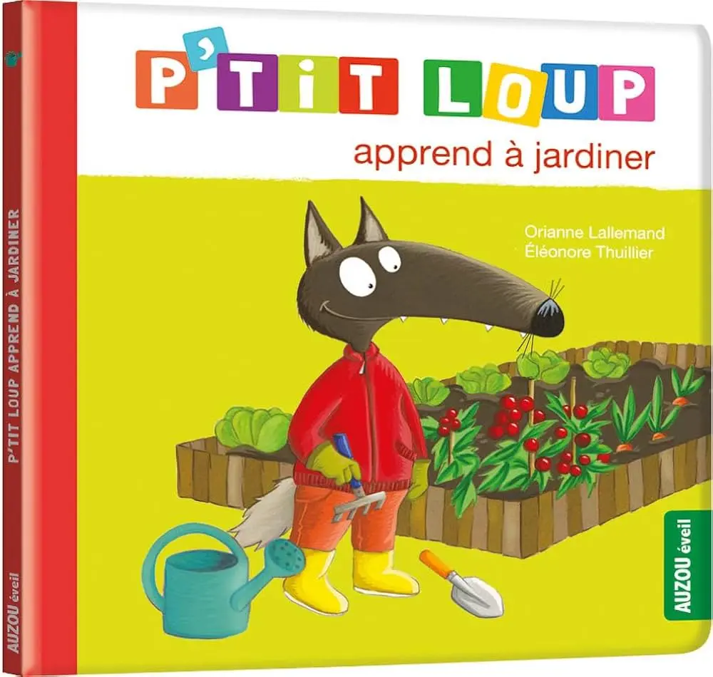 Livre "P'tit Loup apprend à jardiner" 