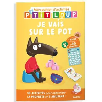 Mon cahier d'activités P'tit Loup "Je vais sur le pot"
