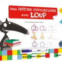 Mes lettres minuscules avec Loup