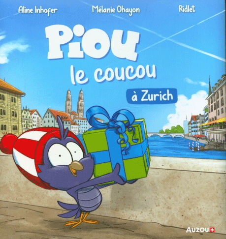 Piou le coucou "à Zurich"