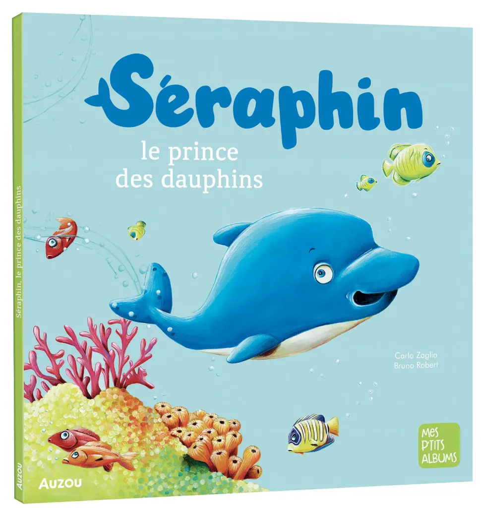 Livre "Séraphin le prince des dauphins"