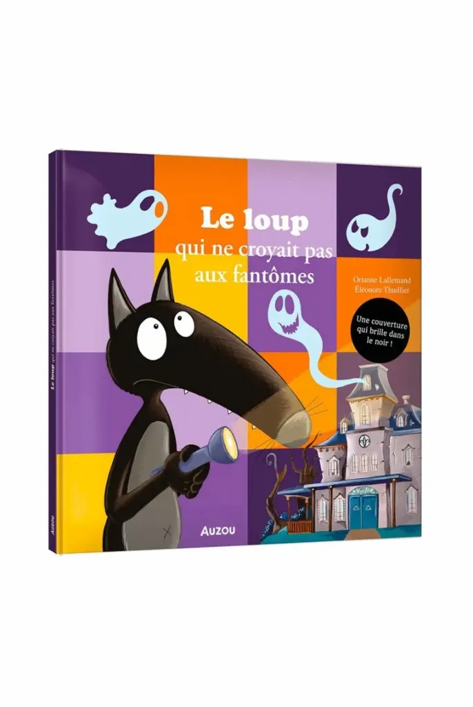 Livre "Le loup qui ne croyait pas aux fantômes"