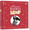 Mes incroyables histoires de Loup