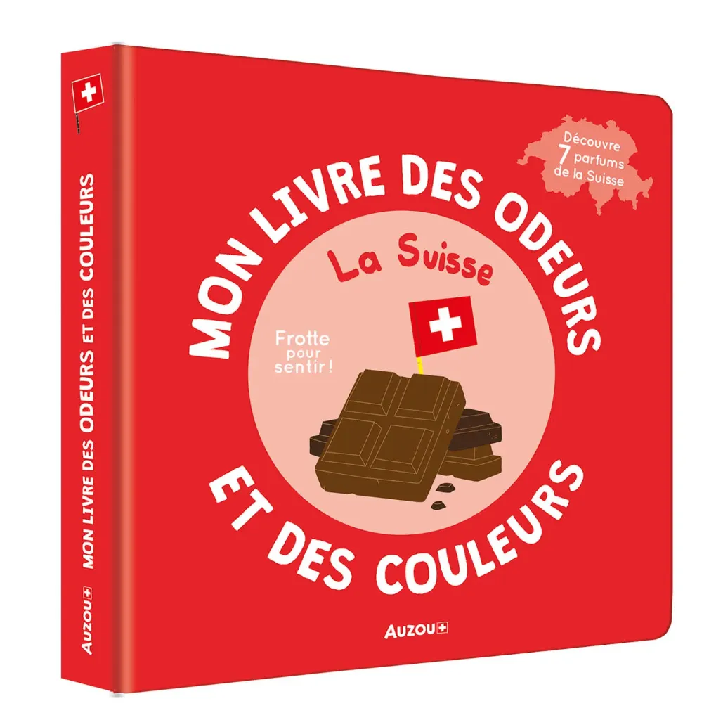 Mon livre des odeurs et des couleurs "La Suisse"