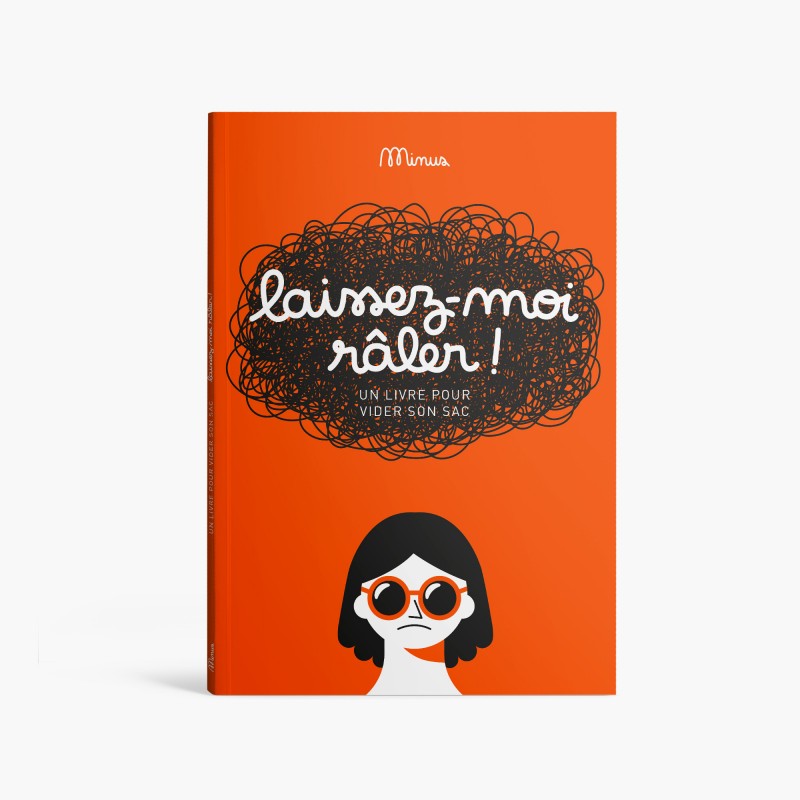 [MINGM2521] Livre "Laissez-moi râler!"