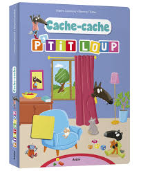 Livre P'tit loup "Cache-cache"