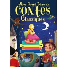 Mon grand livre de contes classiques
