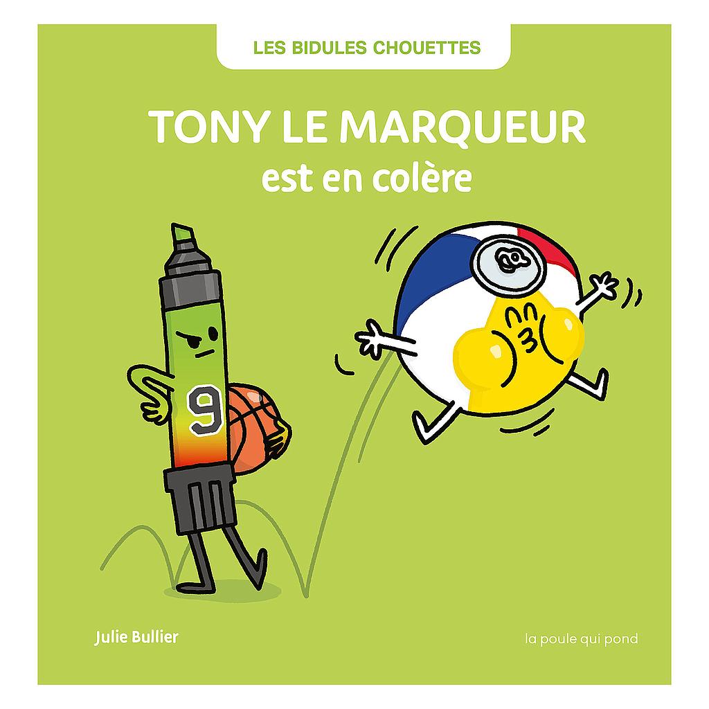 Livre "Tony le marqueur est en colère"