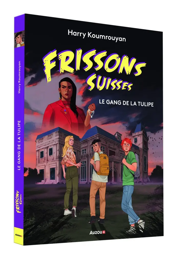 Livre Frissons suisses "Le gang de la tulipe"