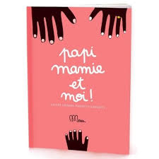 [MINGM1310] Livre "Papi, mamie et moi!"