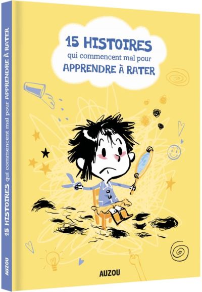 Livre "15 histoires qui commencent mal pour apprendre à rater"