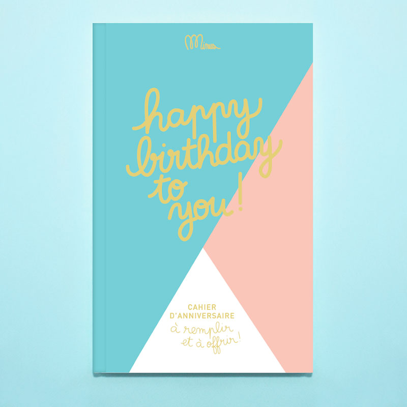 Cahier d'anniversaire "Happy Birthday to you !"