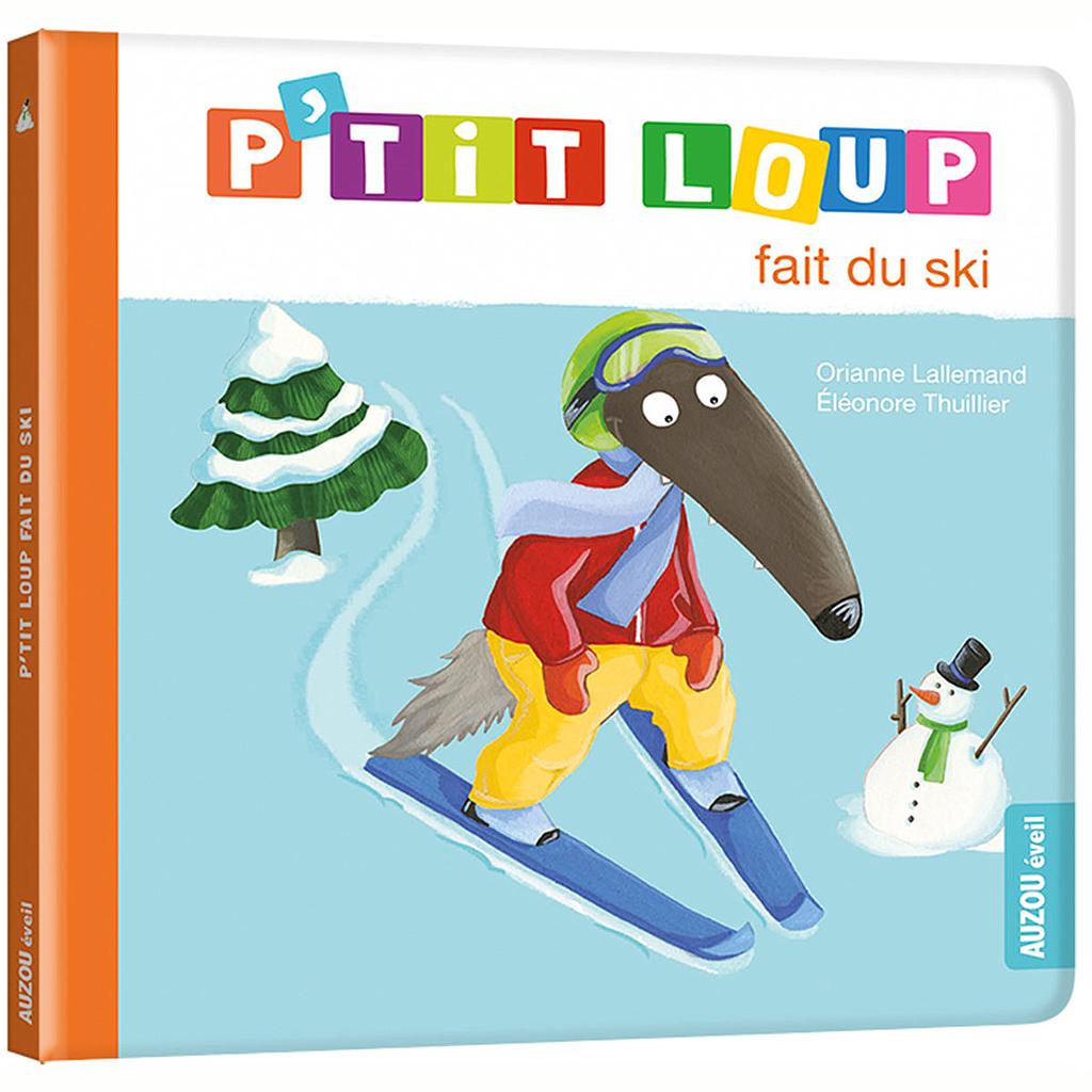 Livre "P'tit Loup fait du ski"