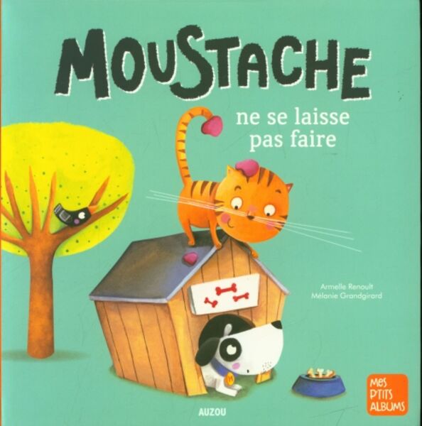 [AUZAL20010-2] Livre "Moustache ne se laisse pas faire"