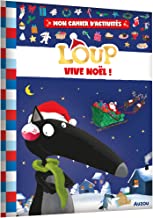 Mon cahier d'activités Loup "Vive Noël"