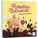 Livre "Rosetta banana n'est pas cracra"