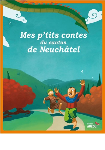 Mes p'tits contes de Neuchâtel - tome 1