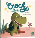 Livre "Crocky le crocodile a mal aux dents"