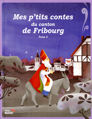 Mes p'tits contes du canton de Fribourg, tome 2