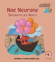 Livre "Noé Neurone découvre les rêves"