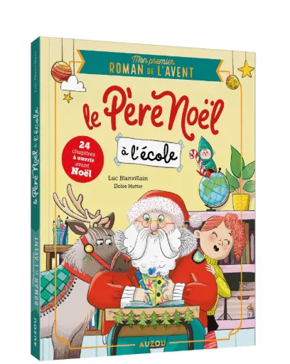 [AUZR02400611] Mon premier roman de l'avent - Le Père Noël à l'école