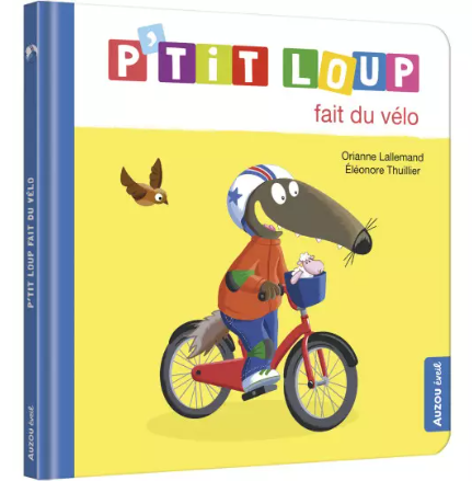[AUZLI210066-1] Livre "P'tit Loup fait du vélo"