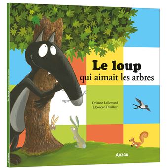[AUZLI210116-1] Livre "Le loup qui aimait les arbres"
