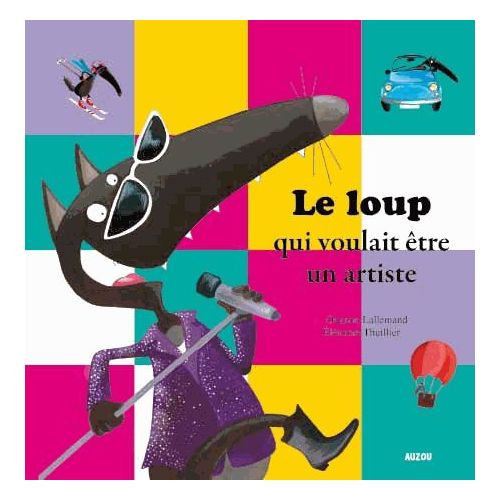 [AUZLI130010-12] Le loup qui voulait être un artiste