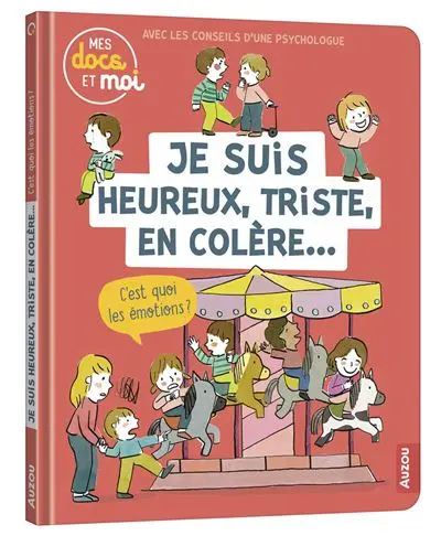 [AUZDO220010-1] Mes docs et moi "Je suis heureux, triste, en colère... C'est quoi les émotions ?"